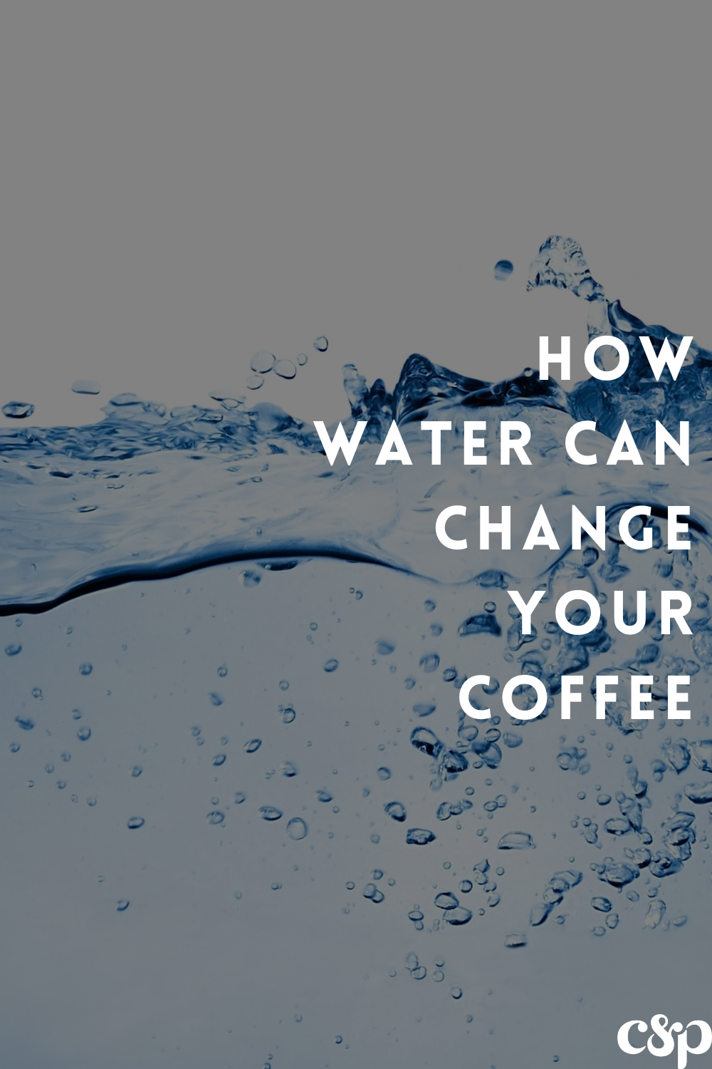how water effects your coffee pinterest image