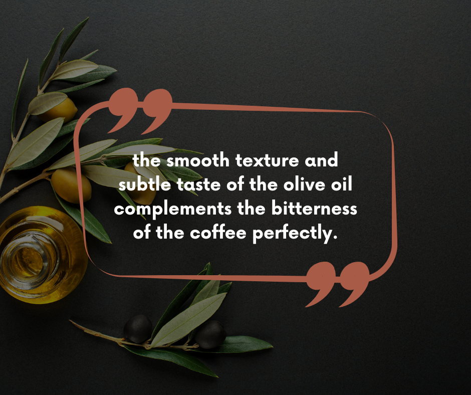 olive oil coffee quote